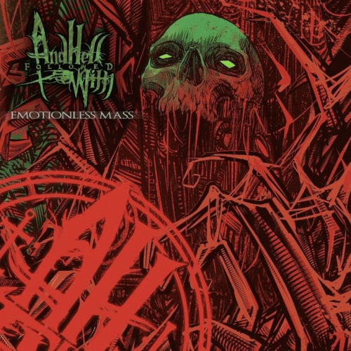 And Hell Followed With : Emotionless Mass